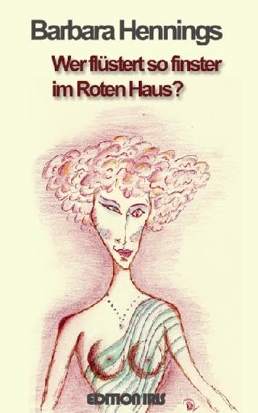 Wer flüstert so finster im Roten Haus? Contemporary literature