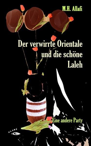Der verwirrte Orientale und die schöne Laleh Contemporary literature