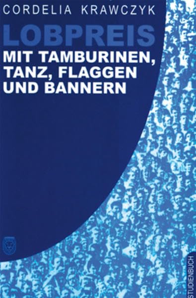 Lobpreis mit Tamburinen, Tanz, Flaggen und Bannern Religion & Esotericism