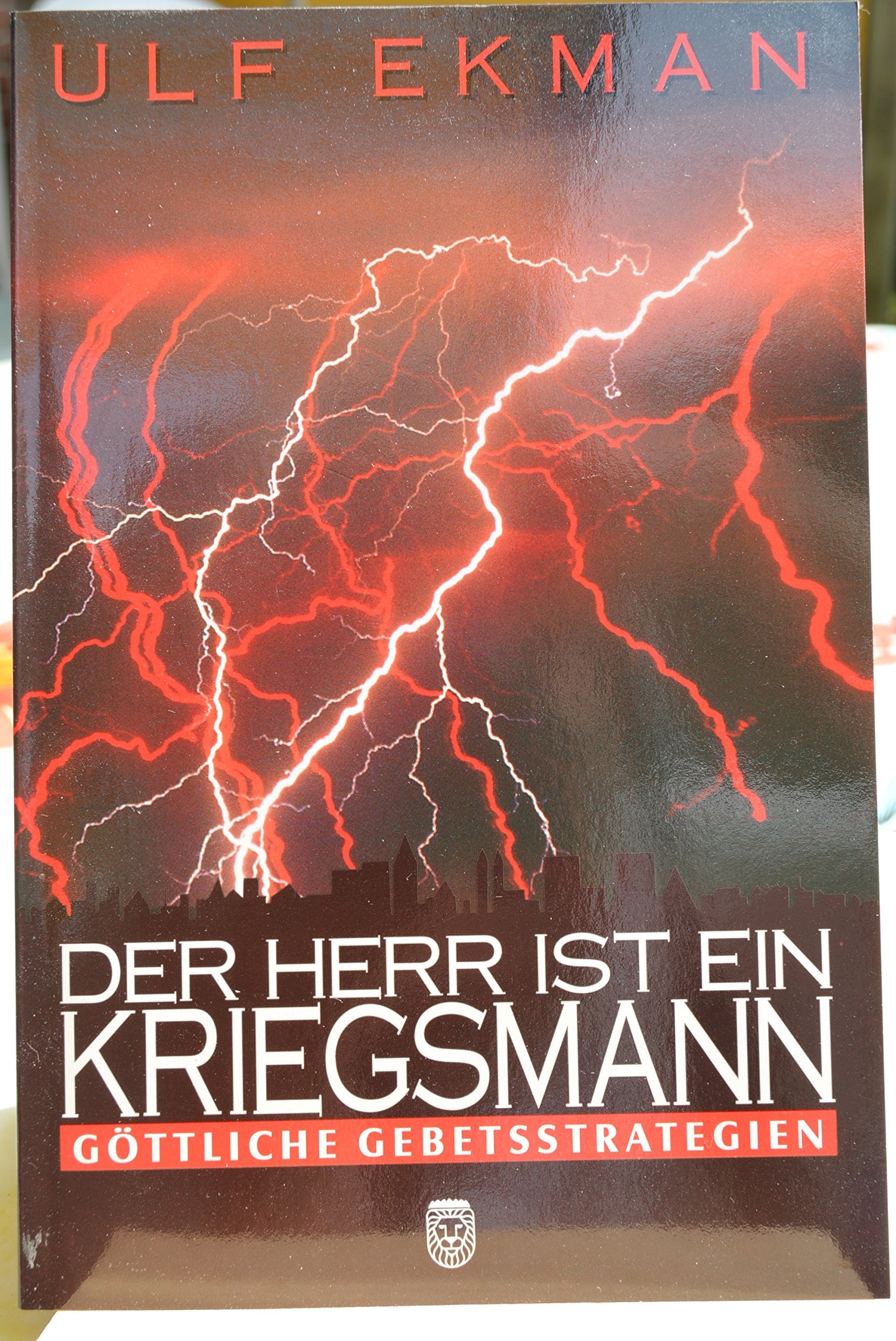 Der Herr ist ein Kriegsmann: Göttliche Gebetstrategien Religion & Esotericism