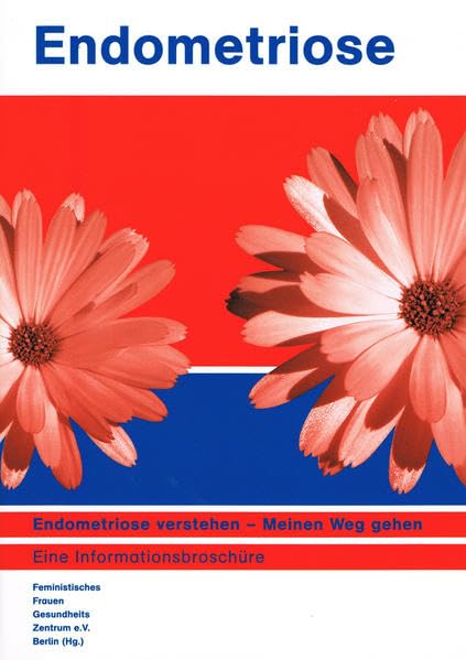 Endometriose: Endometriose verstehen - meinen Weg gehen Health, Nutrition & Fitness