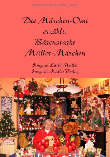 Die Märchen-Omi erzählt: Bärenstarke Müller-Märchen Fairy Tales & Legends