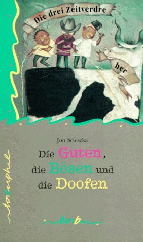 Tabu Taschenbücher, Nr.42, Die drei Zeitverdreher, die Guten, die Bösen und die Doofen Novels & Short Stories