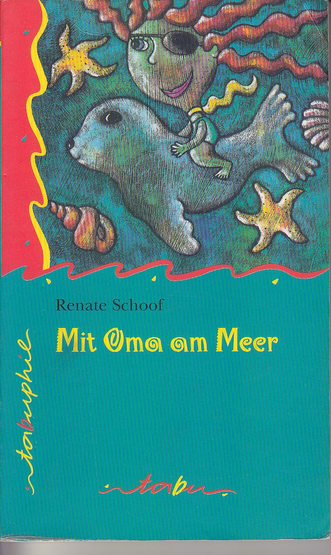Tabu Taschenbücher, Nr.51, Mit Oma am Meer: Roman Novels & Short Stories