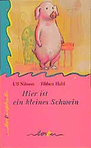 Tabu Taschenbücher, Nr.60, Hier ist ein kleines Schwein: Ein richtiger Roman Novels & Short Stories