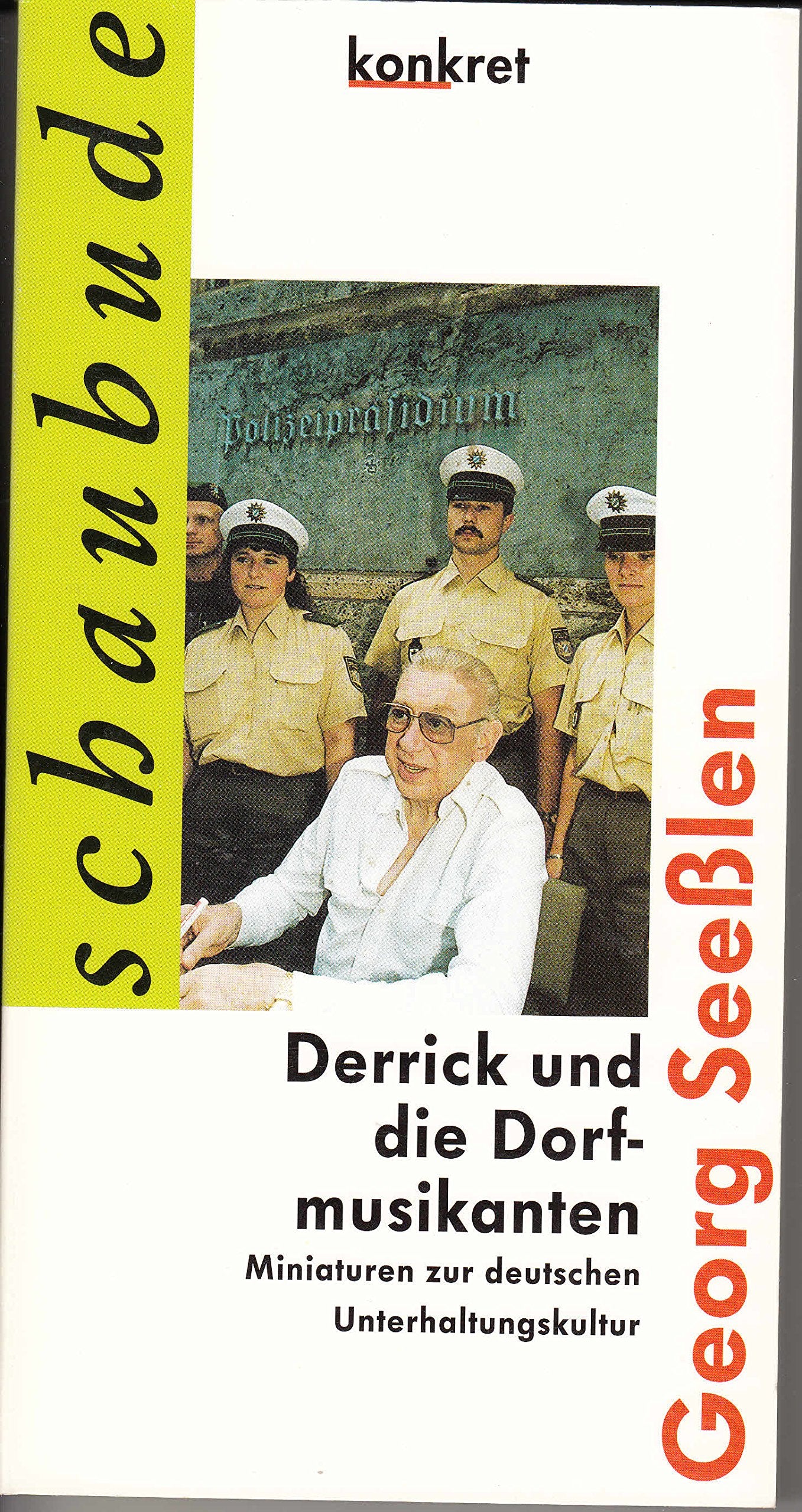 Derrick und die Dorfmusikanten: Miniaturen zur deutschen Unterhaltungskultur (Konkret Texte) Books