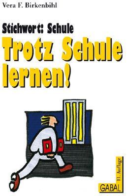 Stichwort: Schule: Trotz Schule lernen! Learning & Reference
