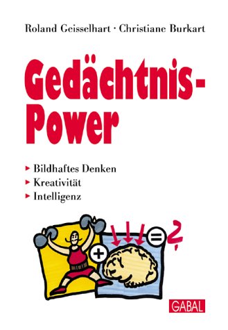 Gedächtnis-Power. Bildhaftes Denken, Kreativität, Intelligenz Business, Finance & Career