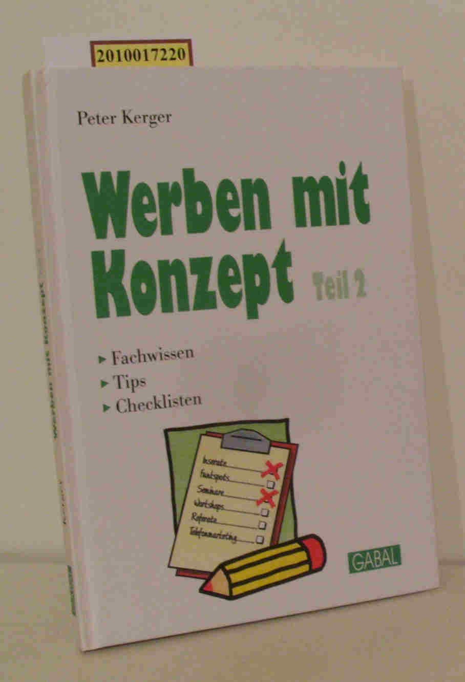 Werben mit Konzept, 3 Tle., Tl.2, Anzeigenwerbung, Rundfunkspots, Seminare und Workshops, Referate, Telefonmarketing Business, Finance & Career