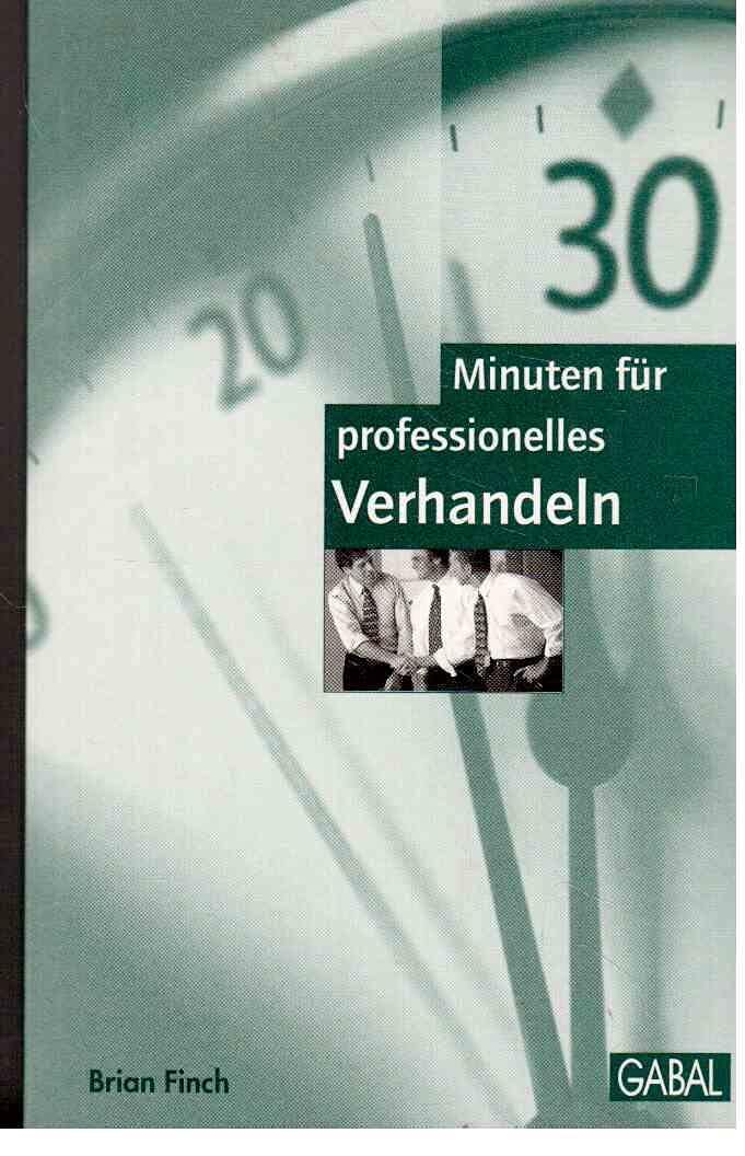 30 Minuten für profesionelles Verhandeln Business, Finance & Career
