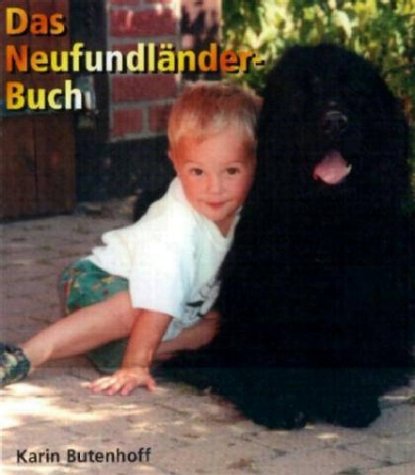 Das Neufundländerbuch. Über den sanften Riesen der Hundewelt. Books