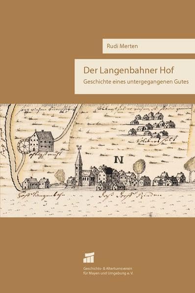 Der Langenbahner Hof: Geschichte eines untergegangenen Gutes Natural Sciences