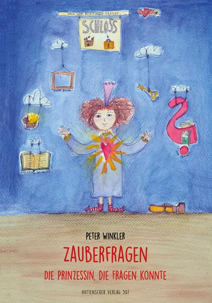 Zauberfragen: Die Prinzession, die fragen konnte. Fairy Tales & Legends