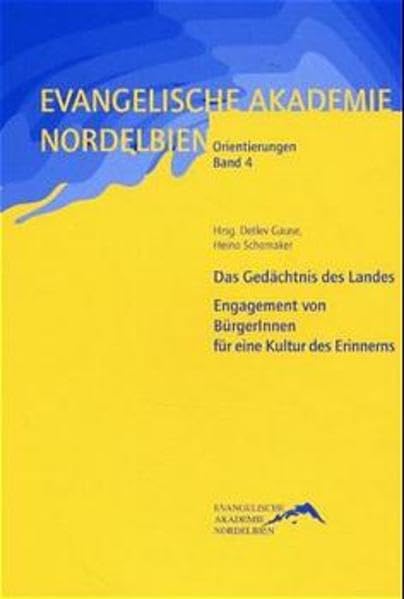 Das Gedächtnis unseres Landes: Engagement von BürgerInnen für eine Kultur des Erinnerns: Engagement von BürgerInnen für eine Kultur des Erinnerns. Tagungsbd. (Orientierung) Memories