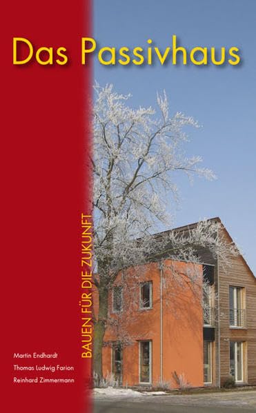 Das Passivhaus bei Neubau und Sanierung Architecture