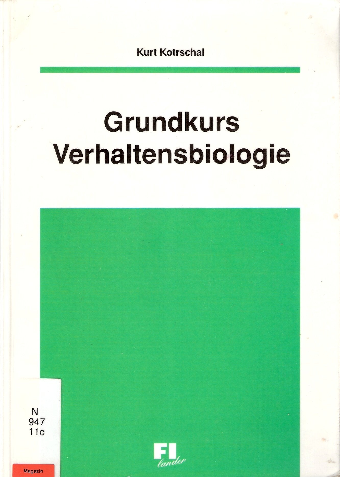 Grundkurs Verhaltensbiologie: Für Hochschule und Unterricht (Studienhandbuch Biologie: Zoologie) Social Sciences