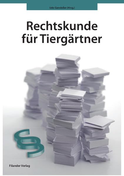 Tiergartenbiologie / Rechtskunde für Tiergärtner (Studienhandbuch Biologie / Zoologie) Natural Sciences