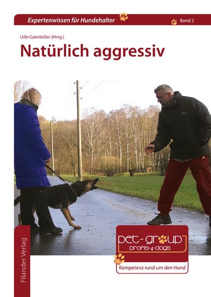 Natürlich aggressiv (Expertenwissen für Hundehalter) Natural Sciences