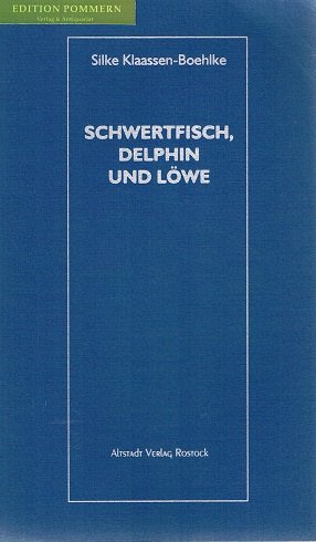 Schwertfisch, Delfin und Löwe. Eine Reise zwischen Traum und Wirklichkeit Books