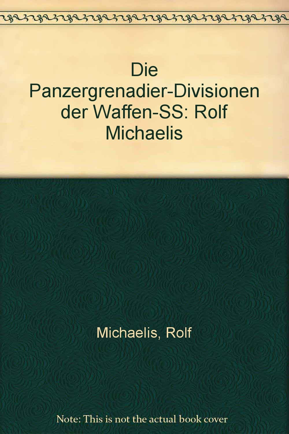 Product Image: Die Panzergrenadier-Divisionen der Waffen-SS