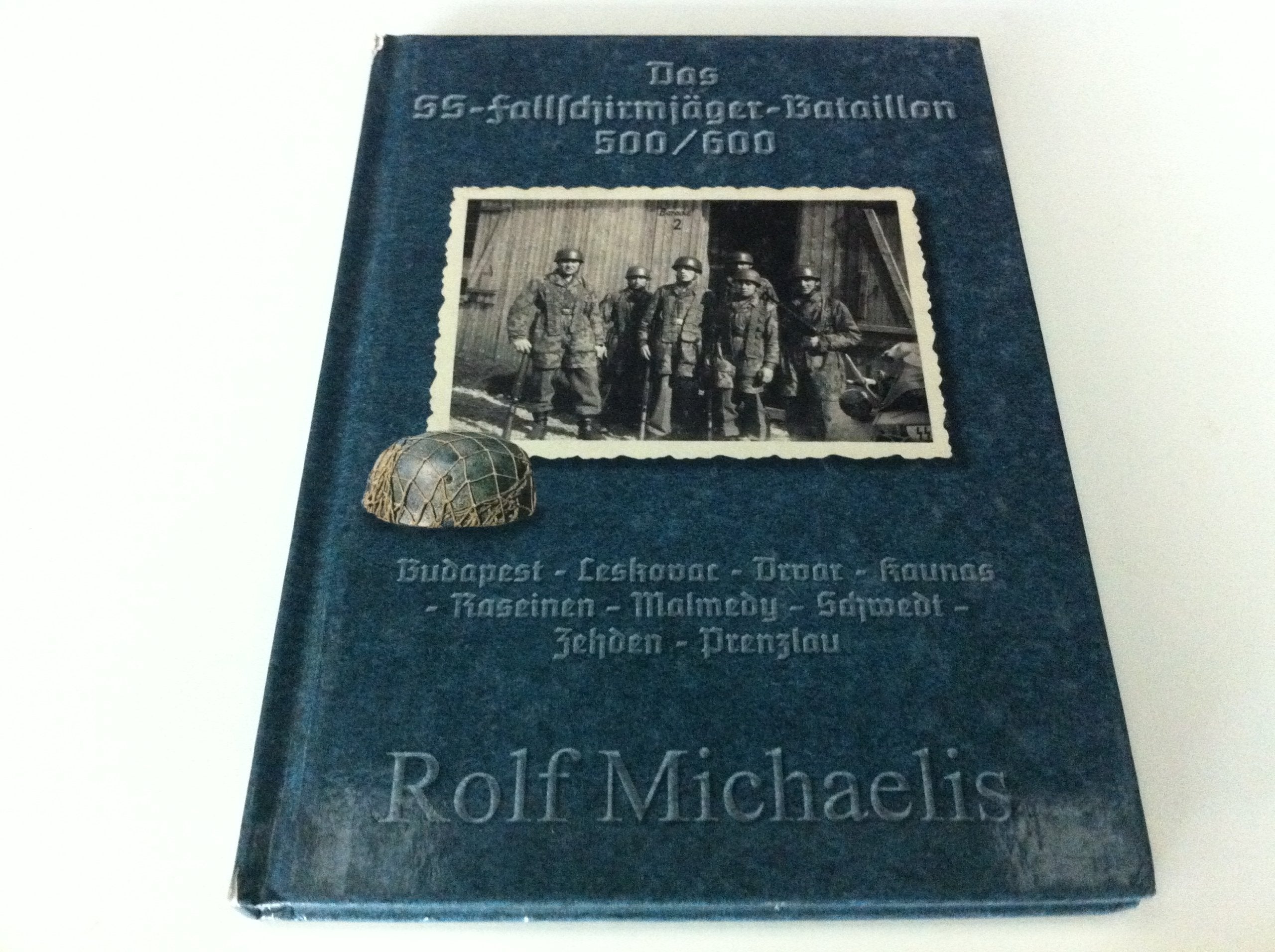 Das SS-Fallschirmjäger-Bataillon 500/600 (Livre en allemand) book
