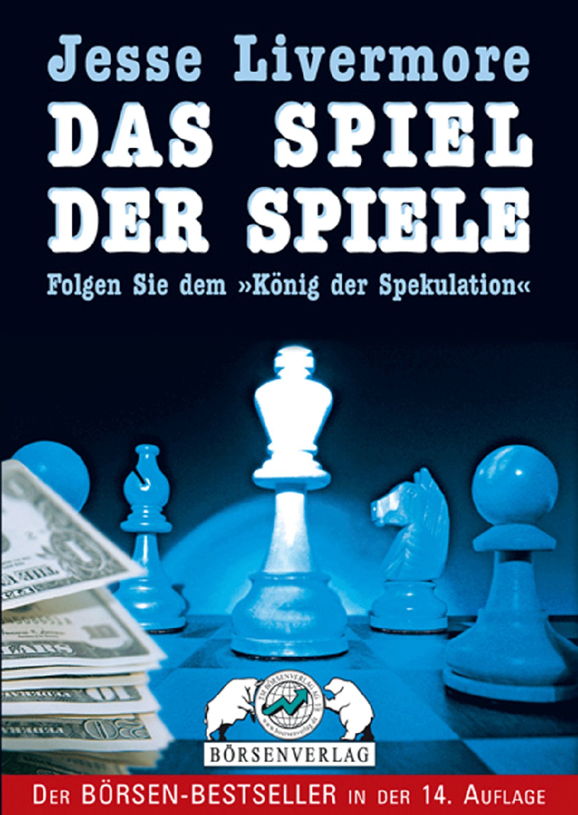 Jesse Livermore. Das Spiel der Spiele Science