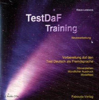 TestDaf-Training. Vorbereitung auf den Test Deutsch als Fremdsprache: TestDaF - Training. 2 CDs zu den Hörtexten und zur mündlichen Prüfung. Vorbereitung auf den Test Deutsch als Fremdsprache Learning & Reference