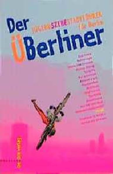 Der Überliner: JugendSzeneStadtFührer für Berlin Social Sciences