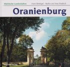 Oranienburg: Fotos v.5Friedrich, Uwe (Märkische Landschaften) Travel Books