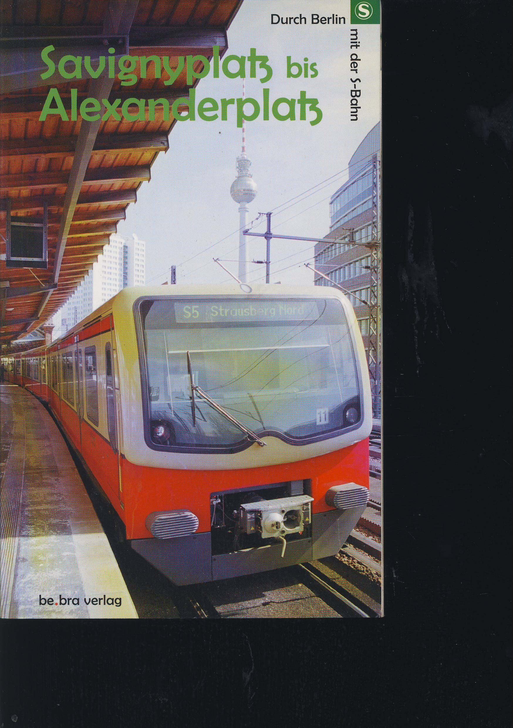 Durch Berlin mit der S-Bahn: Savignyplatz bis Alexanderplatz Leisure, Home & Garden
