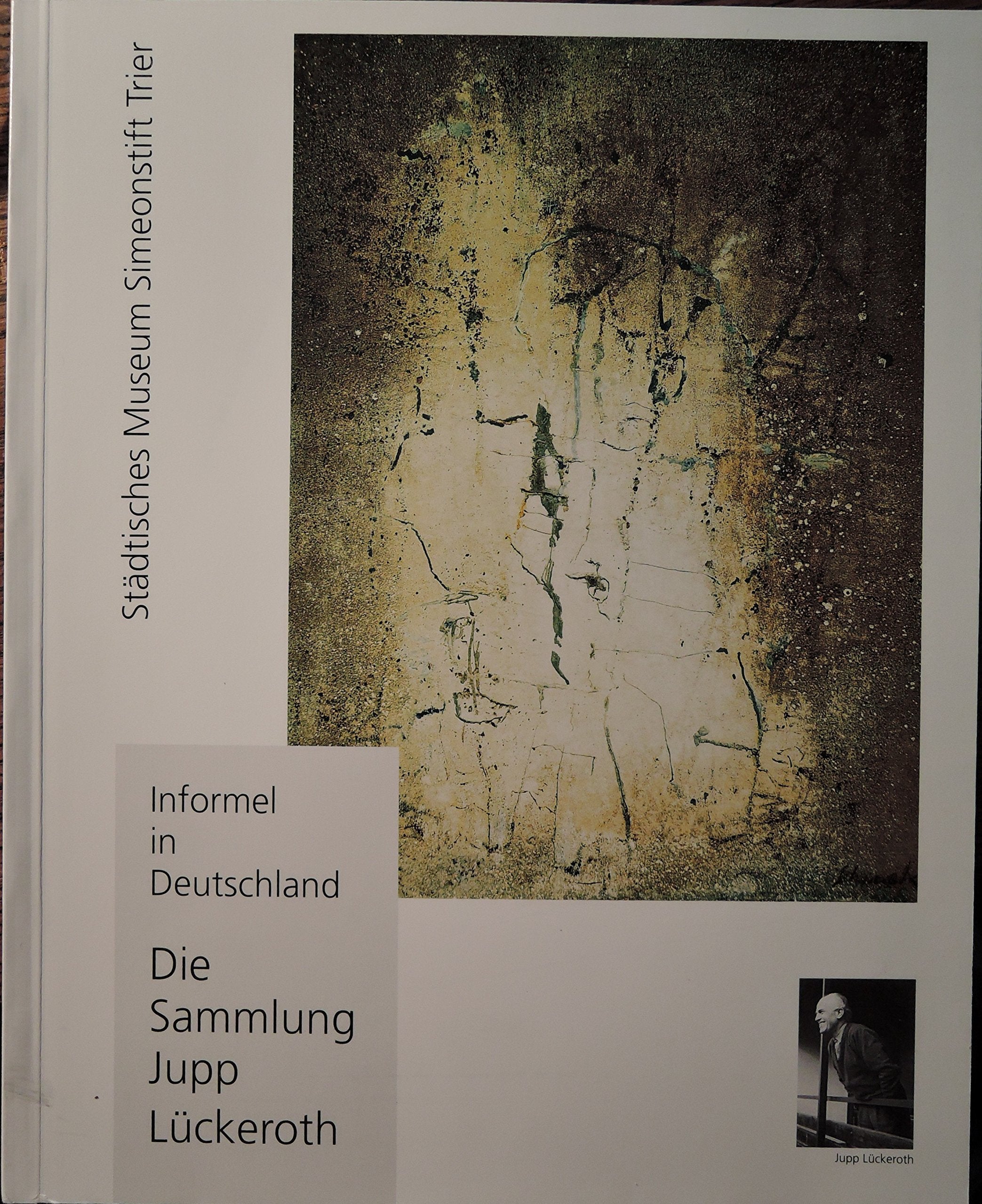 Informel in Deutschland: Die Sammlung Jupp Lückeroth Film, Art & Culture