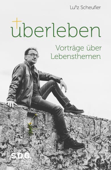 ÜBERLEBEN: Vorträge über Lebensthemen Health, Nutrition & Fitness