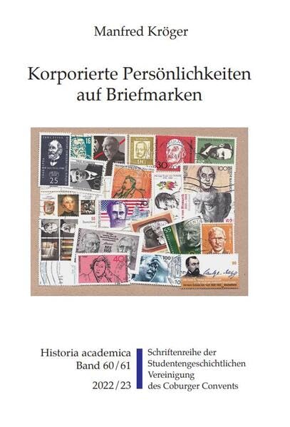 Korporierte Persönlichkeiten auf Briefmarken (Historia Academica) Politics & History