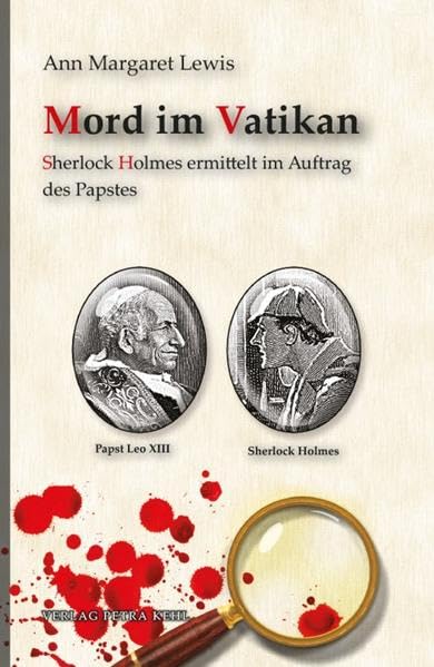 Mord im Vatikan: Sherlock Holmes ermittelt im Auftrag des Papstes Historical Fiction
