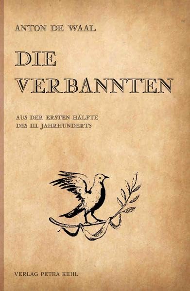 Die Verbannten: Aus der ersten Hälfte des 3. Jahrhunderts Historical Fiction