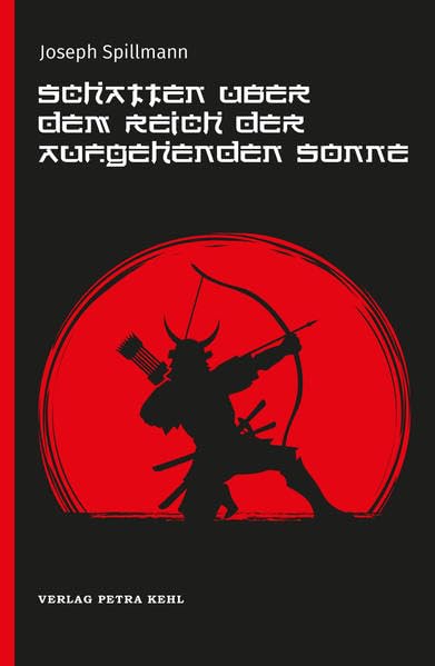 Schatten über dem Reich der aufgehenden Sonne Historical Fiction