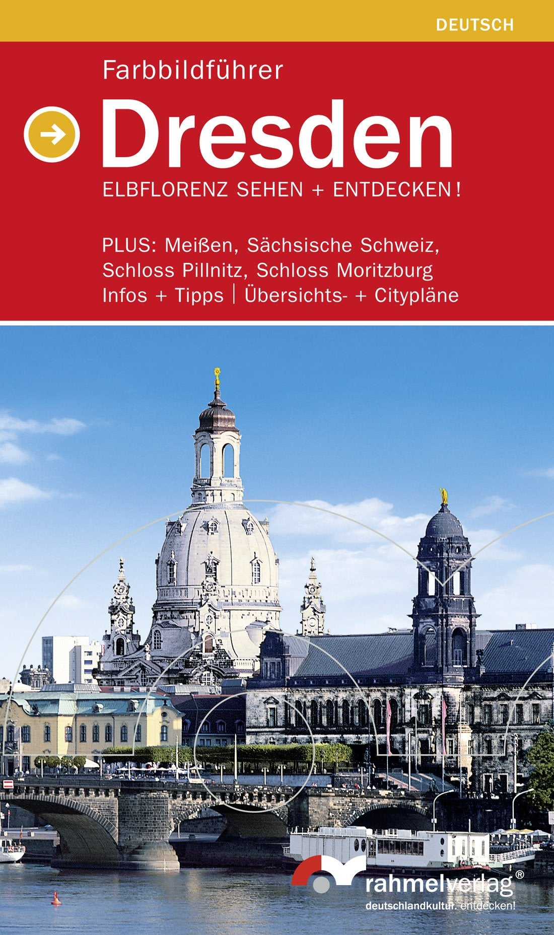 Farbbildführer Dresden (deutsche Ausgabe) Elbflorenz sehen + entdecken! Travel