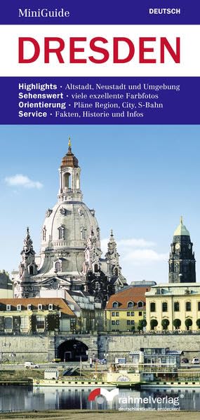MiniGuide Dresden (deutsche Ausgabe): Highlights: Altstadt, Neustadt und Umgebung. Sehenswert: viele exzellente Farbfotos. Orientierung: Pläne Region, City, S-Bahn. Service: Fakten, Historie und Infos Travel Books