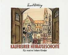 Kaufbeurer Heimatgeschichte. Für meine lieben Kinder Film, Art & Culture
