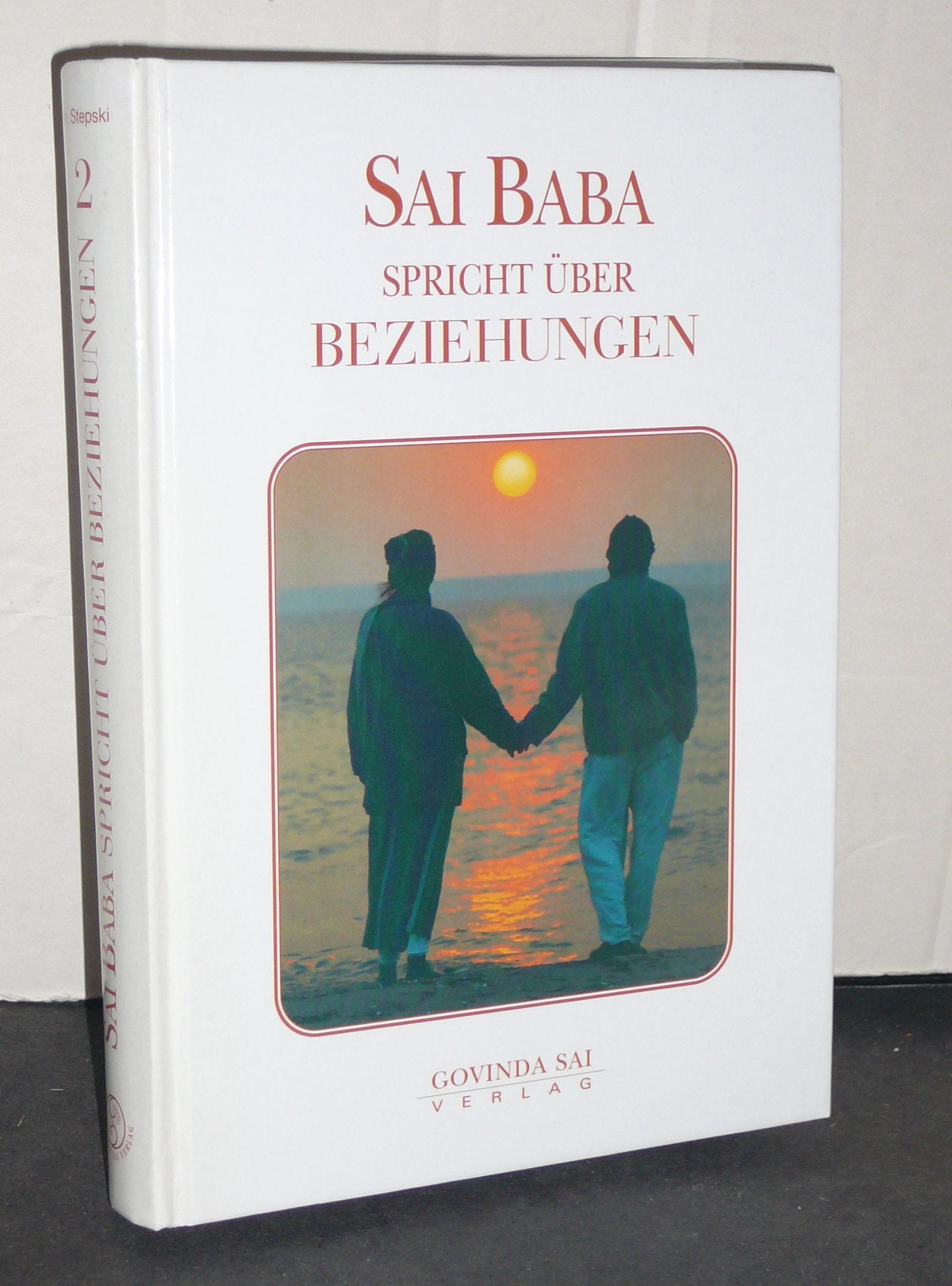 Sai Baba spricht über Beziehungen. Band 2 Education & Training