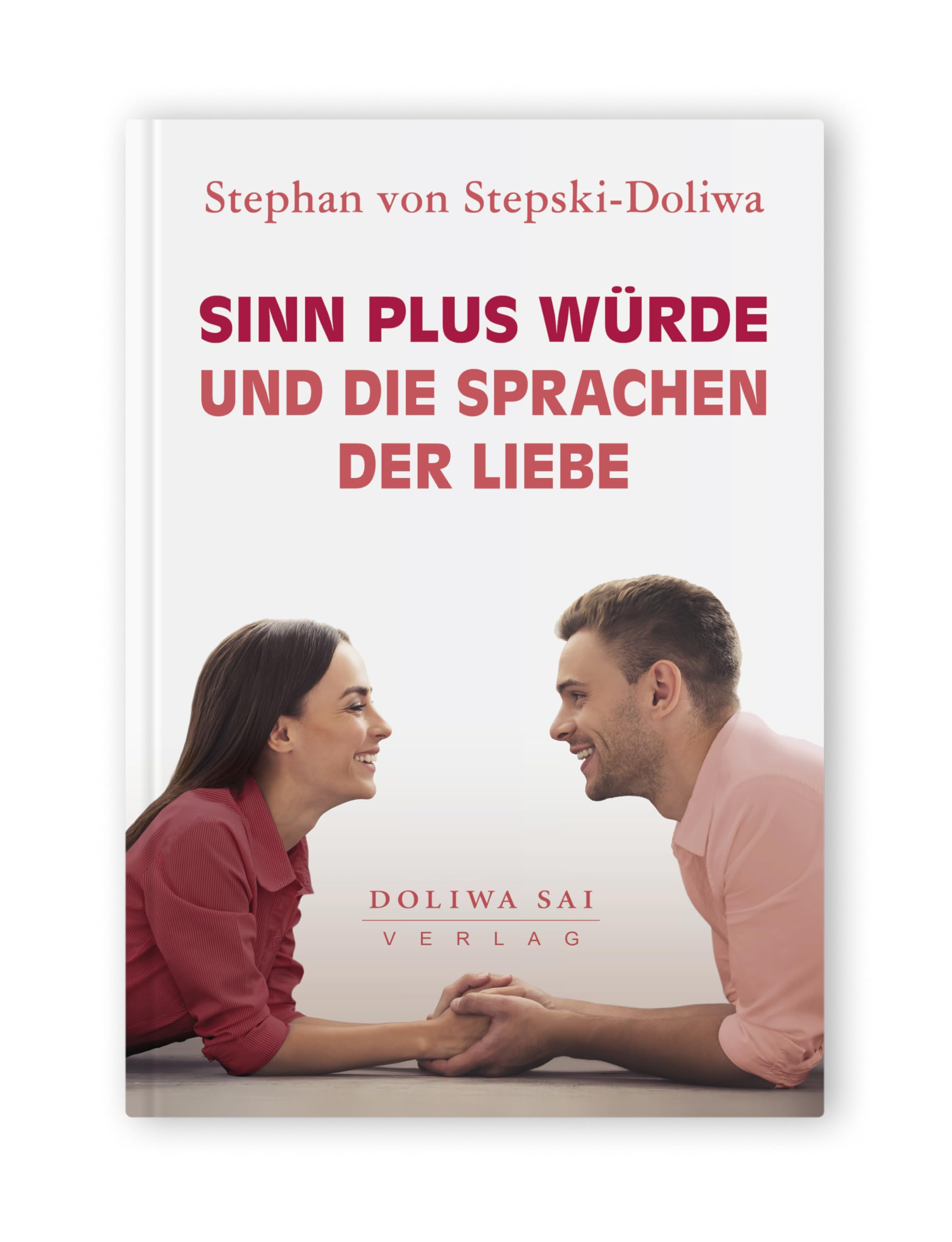 Sinn plus Würde und die Sprachen der Liebe Parents & Children