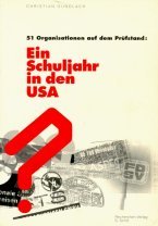Ein Schuljahr in den USA. 51 Organisationen auf dem Prüfstand Parents & Children