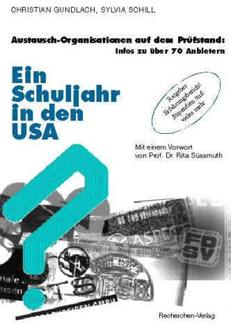 Ein Schuljahr in den USA: Austausch-Organisationen auf dem Prüfstand. Infos zu über 70 Anbietern Education & Training