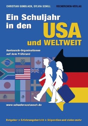 Ein Schuljahr in den USA UND WELTWEIT: Austausch-Organisationen auf dem Prüfstand Books