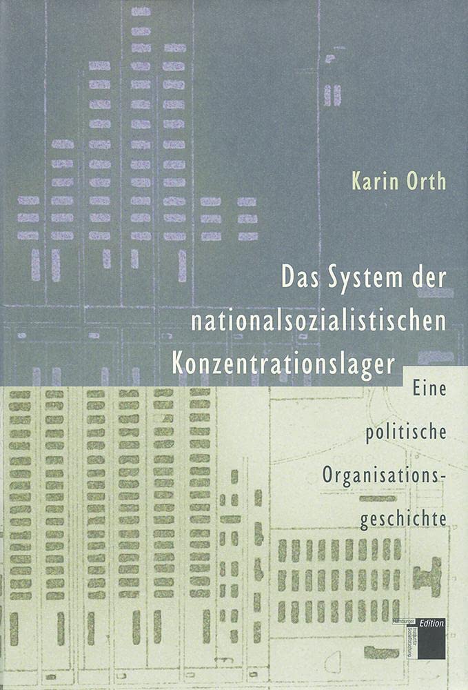 Das System der nationalsozialistischen Konzentrationslager Social Sciences