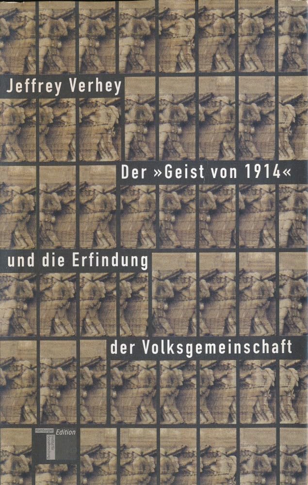 Der "Geist von 1914" und die Erfindung der Volksgemeinschaft Business, Finance & Career