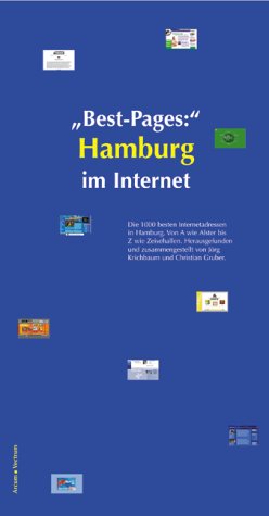 Best-Pages, Hamburg im Internet: Mit den 1.000 besten Internetadressen in Hamburg Lifestyle
