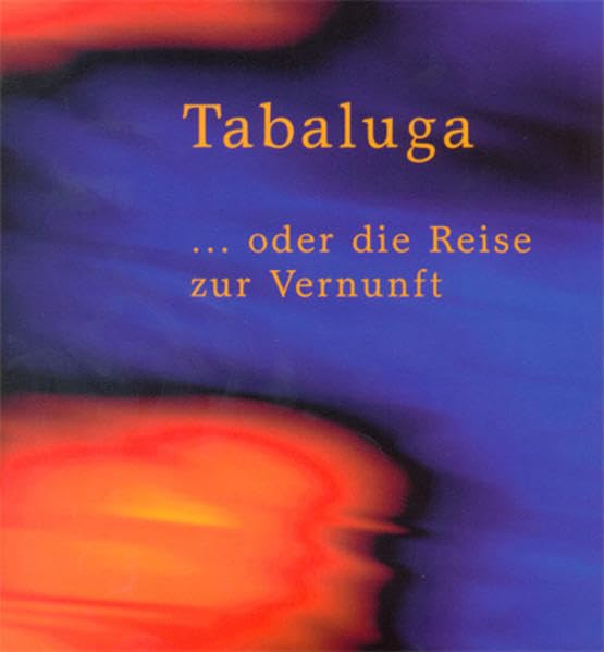 Tabaluga ... oder die Reise zur Vernunft: Liederheft Education & Training