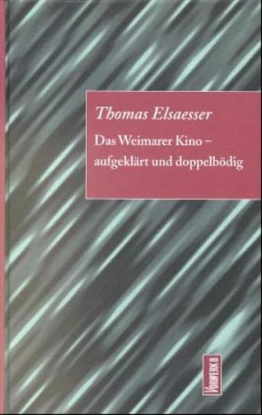 Das Weimarer Kino, aufgeklärt und doppelbödig book