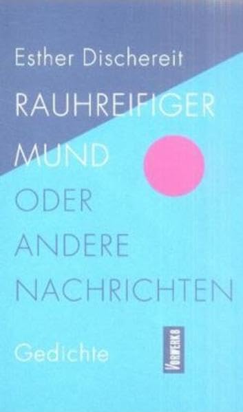 Rauhreifiger Mund oder andere Nachrichten Poetry